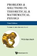 Problems & Solutions in Theoretical & Mathematical Physics