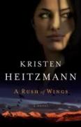 A Rush of Wings - A Novel
