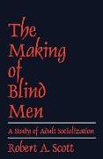 The Making of Blind Men