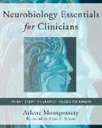 Neurobiology Essentials for Clinicians: What Every Therapist Needs to Know
