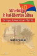 State-Building in Post Liberation Eritrea: Challenges, Achievements and Potentials