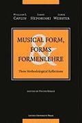 Musical Form, Forms, and Formenlehre