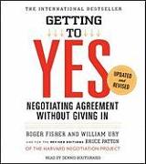 Getting to Yes: How to Negotiate Agreement Without Giving in