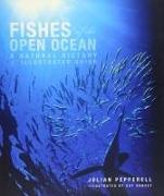 Fishes of the Open Ocean: A Natural History & Illustrated Guide