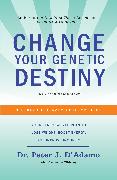 Change Your Genetic Destiny