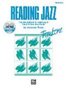 Reading Jazz: The New Method for Learning to Read Written Jazz Music (Trombone), Book & CD