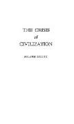 The Crisis of Civilization