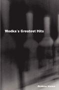 Wodka's Greatest Hits