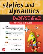 Statics and Dynamics Demystified: A Self-Teaching Guide