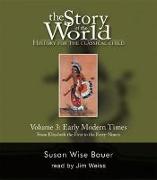 The Story of the World: History for the Classical Child: Early Modern Times: Audiobook