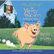 The Mercy Watson Collection Volume I