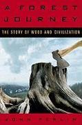 A Forest Journey: The Story of Wood and Civilization