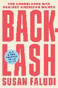 Backlash: The Undeclared War Against American Women