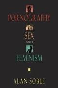 Pornography, Sex, and Feminism