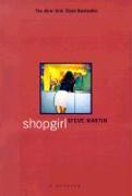 Shopgirl: A Novella