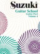 Suzuki Guitar School, Vol 4: Guitar Part