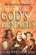 God's Generals, 2: The Roaring Reformers