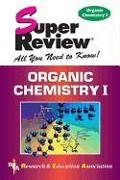 Organic Chemistry I Super Review