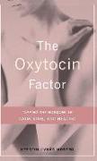 The Oxytocin Factor