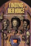 Finding Her Voice: Women in Country Music, 1800-2000