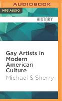 Gay Artists in Modern American Culture: An Imagined Conspiracy