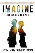 Imagine: 30 Days to A New You