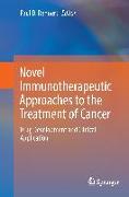 Novel Immunotherapeutic Approaches to the Treatment of Cancer