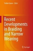 Recent Developments in Braiding and Narrow Weaving