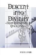 Descent Into Divinity