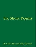 Six Short Poems
