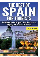 The Best of Spain for Tourists