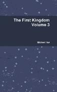 The First Kingdom Volume 3