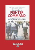The Secret Life of a Fighter Command: The Men and Women Who Beat the Luftwaffe (Large Print 16pt)