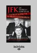 JFK - An American Coup D'Etat: The Truth Behind the Kennedy Assassination (Large Print 16pt)