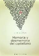 Memoria y desmemoria del castellano