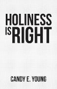 Holiness Is Right