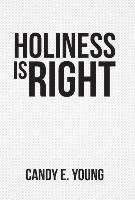 Holiness Is Right