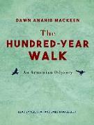 The Hundred-Year Walk: An Armenian Odyssey