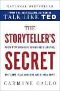 The Storyteller's Secret: From Ted Speakers to Business Legends, Why Some Ideas Catch on and Others Don't