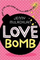 Love Bomb: Secret Letters, First Kisses, and Falling Head Over Heels
