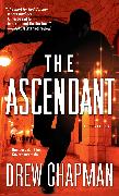 The Ascendant: A Garrett Reilly Thriller