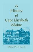 A History of Cape Elizabeth, Maine
