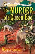 The Murder Of A Queen Bee