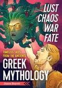 Lust, Chaos, War, and Fate: Greek Mythology