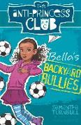 Bella's Backyard Bullies: Volume 2