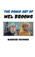 The Comic Art of Mel Brooks