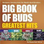 Big Book of Buds Greatest Hits: Marijuana Varieties from the World's Best Breeders