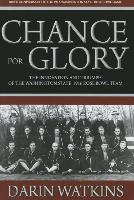 Chance for Glory: The Innovation and Triumph of the Washington State 1916 Rose Bowl Team