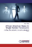 African American Males in Single Gender Classrooms