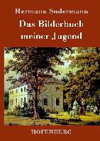 Das Bilderbuch meiner Jugend